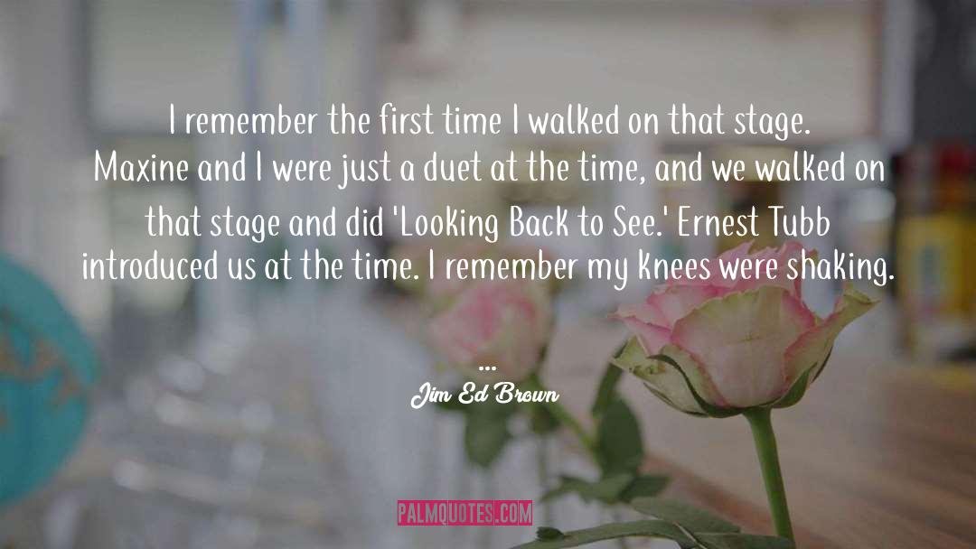 Jim Ed Brown Quotes: I remember the first time