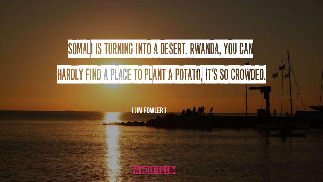 Jim Fowler Quotes: Somali is turning into a