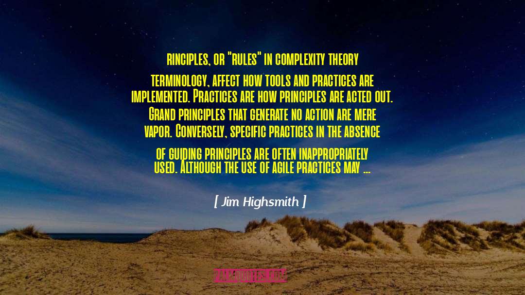 Jim Highsmith Quotes: rinciples, or 