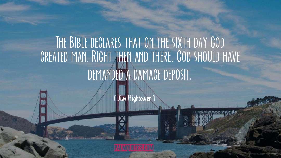 Jim Hightower Quotes: The Bible declares that on