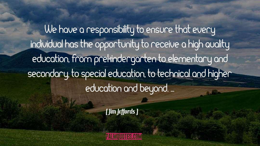 Jim Jeffords Quotes: We have a responsibility to