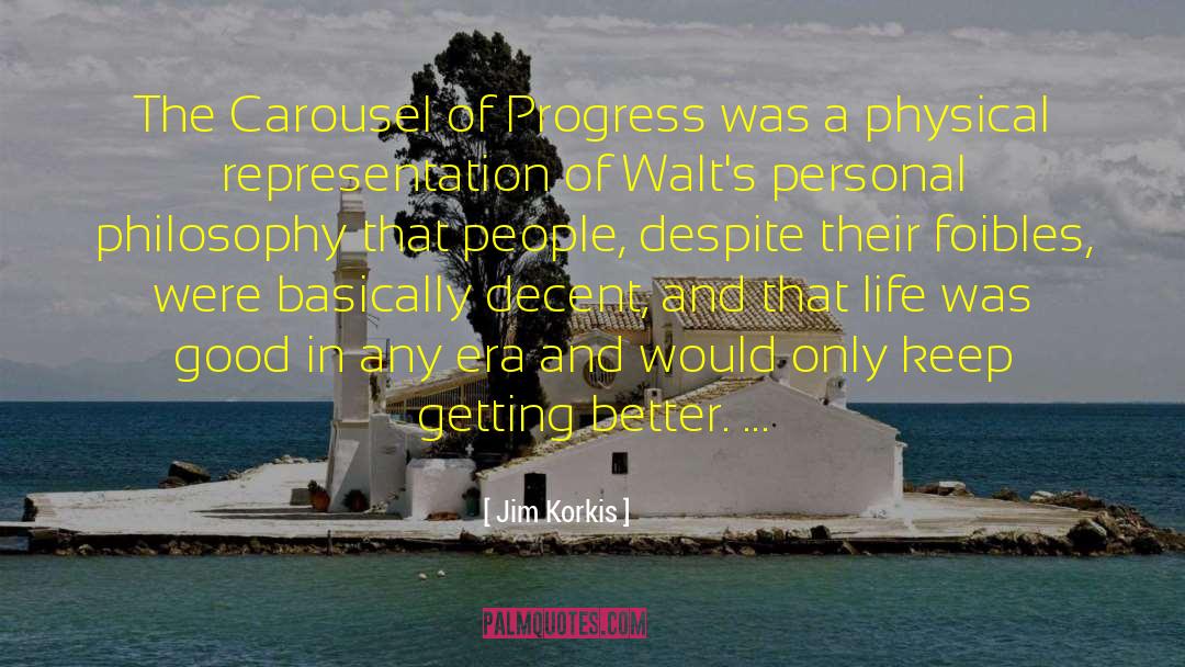 Jim Korkis Quotes: The Carousel of Progress was