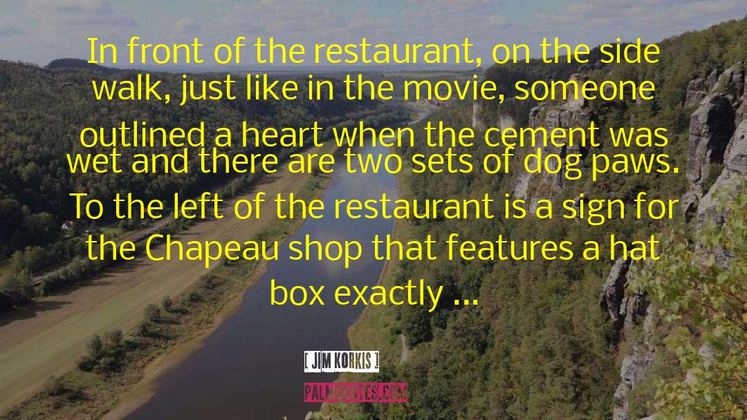 Jim Korkis Quotes: In front of the restaurant,