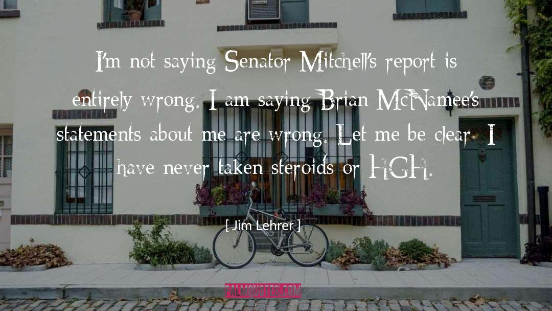 Jim Lehrer Quotes: I'm not saying Senator Mitchell's