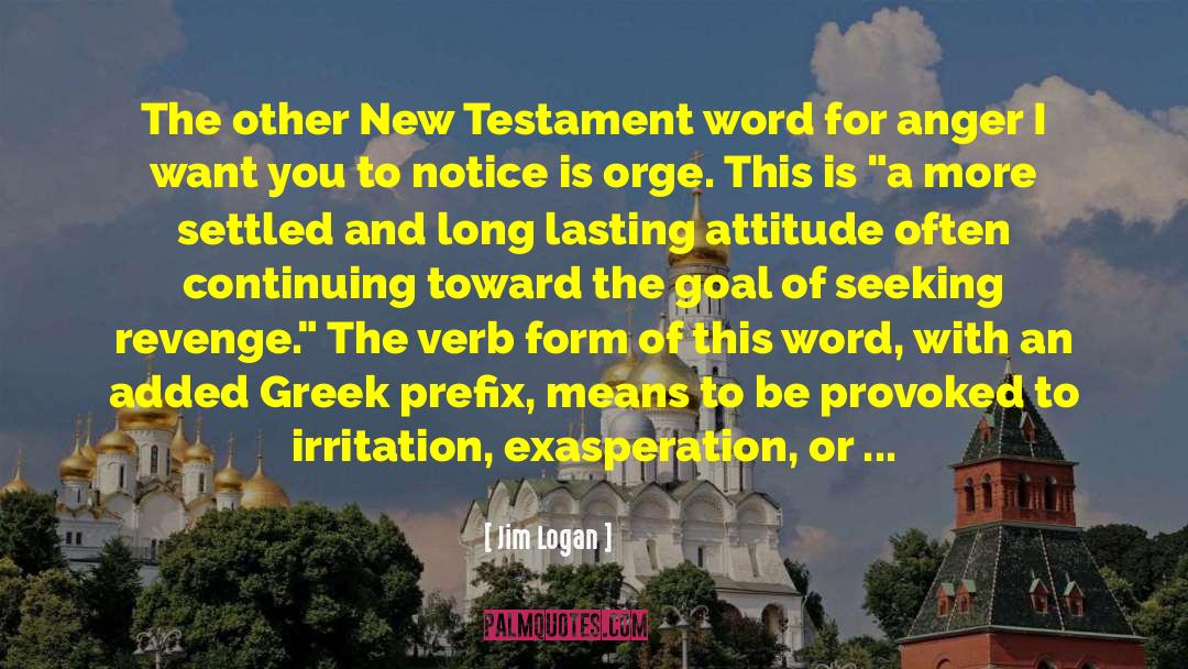 Jim Logan Quotes: The other New Testament word