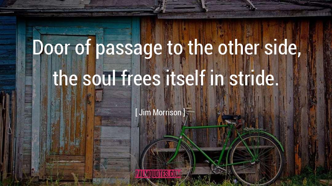 Jim Morrison Quotes: Door of passage to the