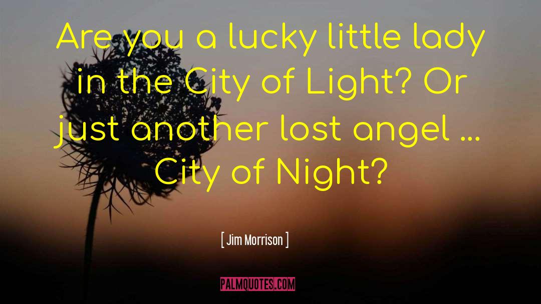Jim Morrison Quotes: Are you a lucky little
