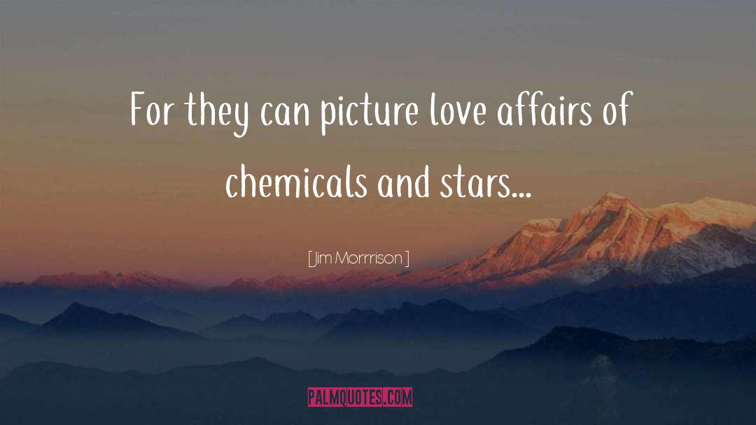 Jim Morrrison Quotes: For they can picture love