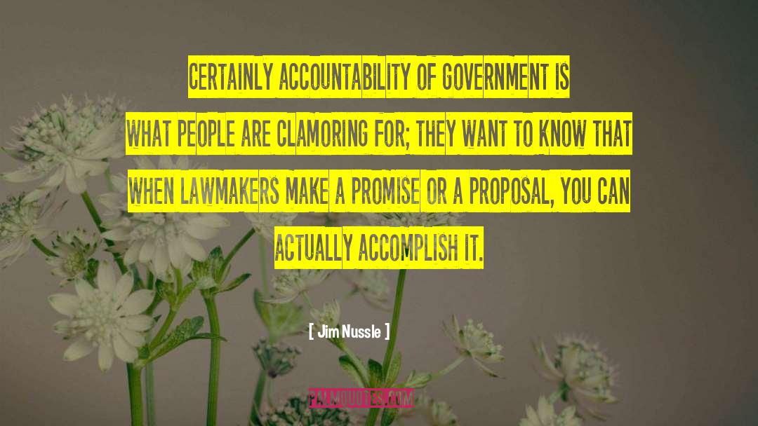 Jim Nussle Quotes: Certainly accountability of government is