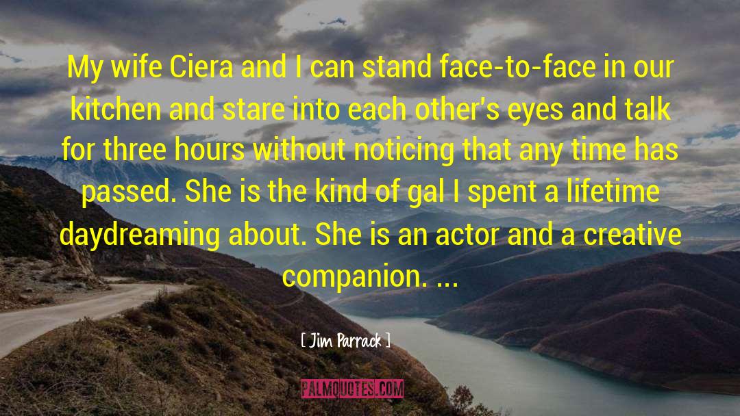 Jim Parrack Quotes: My wife Ciera and I