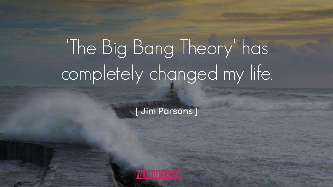 Jim Parsons Quotes: 'The Big Bang Theory' has