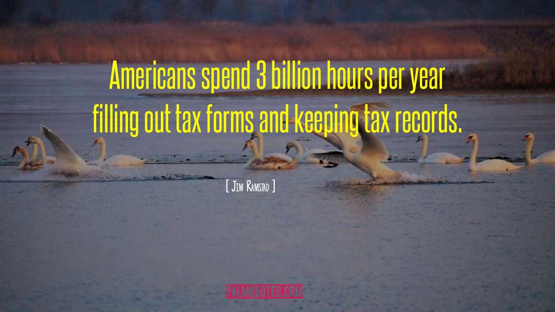 Jim Ramstad Quotes: Americans spend 3 billion hours