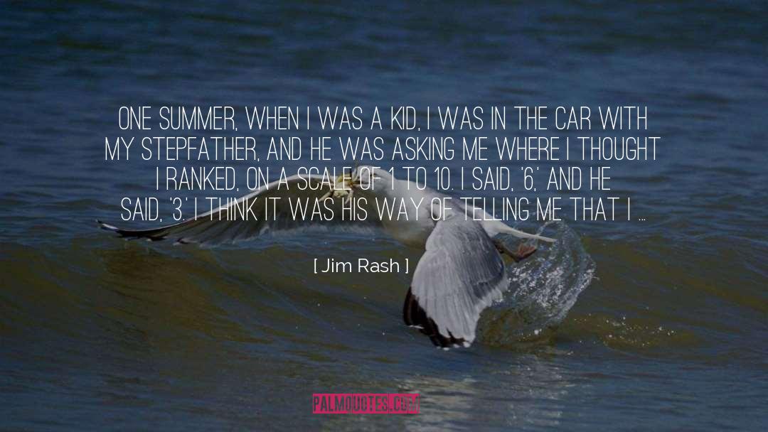 Jim Rash Quotes: One summer, when I was