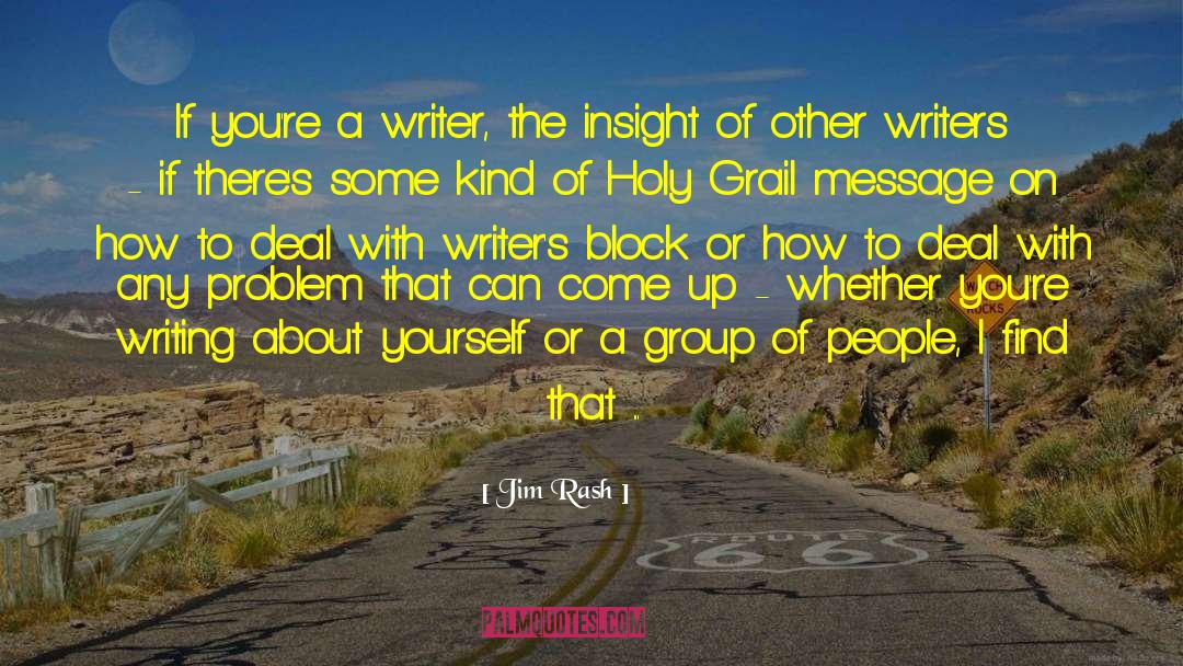 Jim Rash Quotes: If you're a writer, the