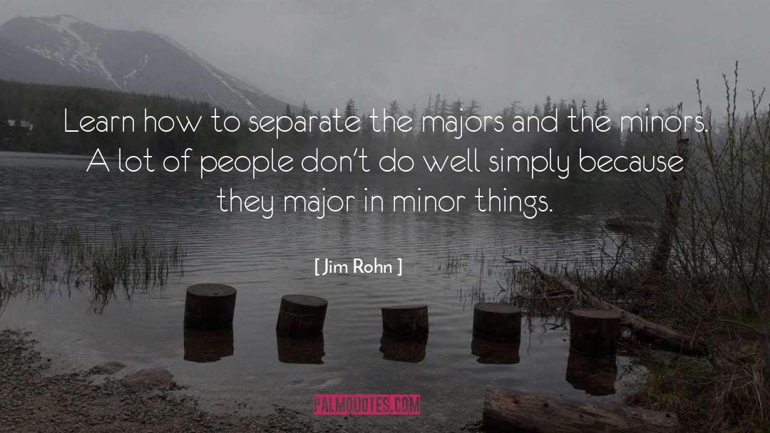 Jim Rohn Quotes: Learn how to separate the