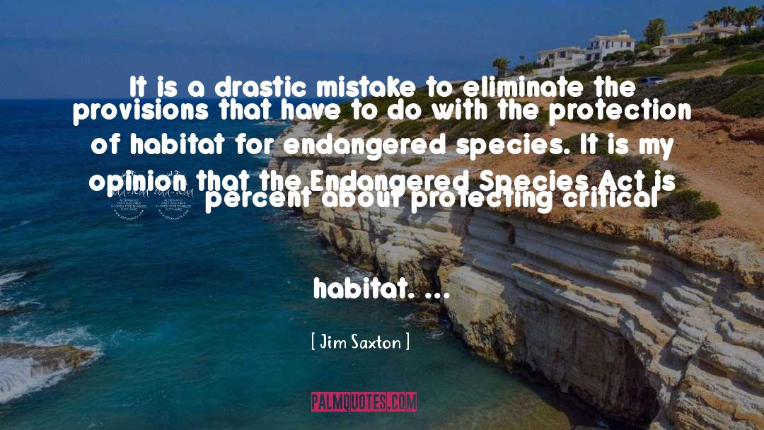 Jim Saxton Quotes: It is a drastic mistake