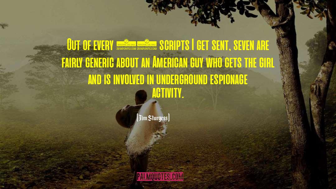 Jim Sturgess Quotes: Out of every 10 scripts