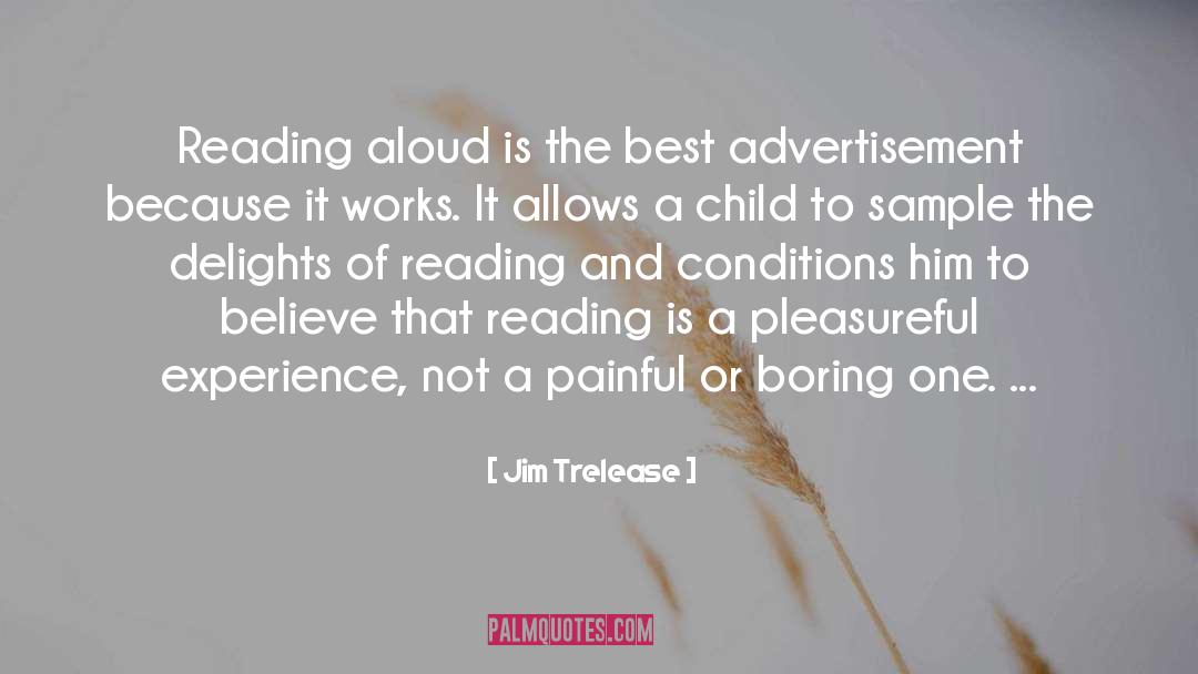 Jim Trelease Quotes: Reading aloud is the best