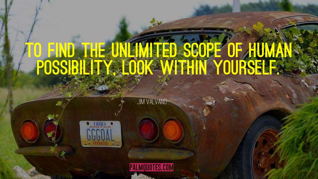 Jim Valvano Quotes: To find the unlimited scope