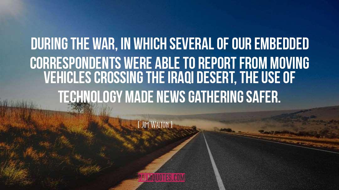 Jim Walton Quotes: During the war, in which