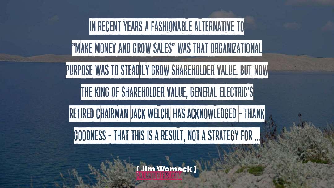 Jim Womack Quotes: In recent years a fashionable