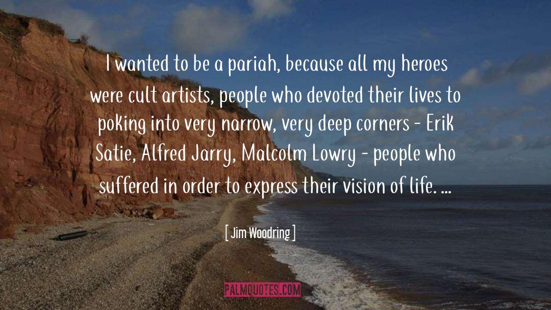 Jim Woodring Quotes: I wanted to be a