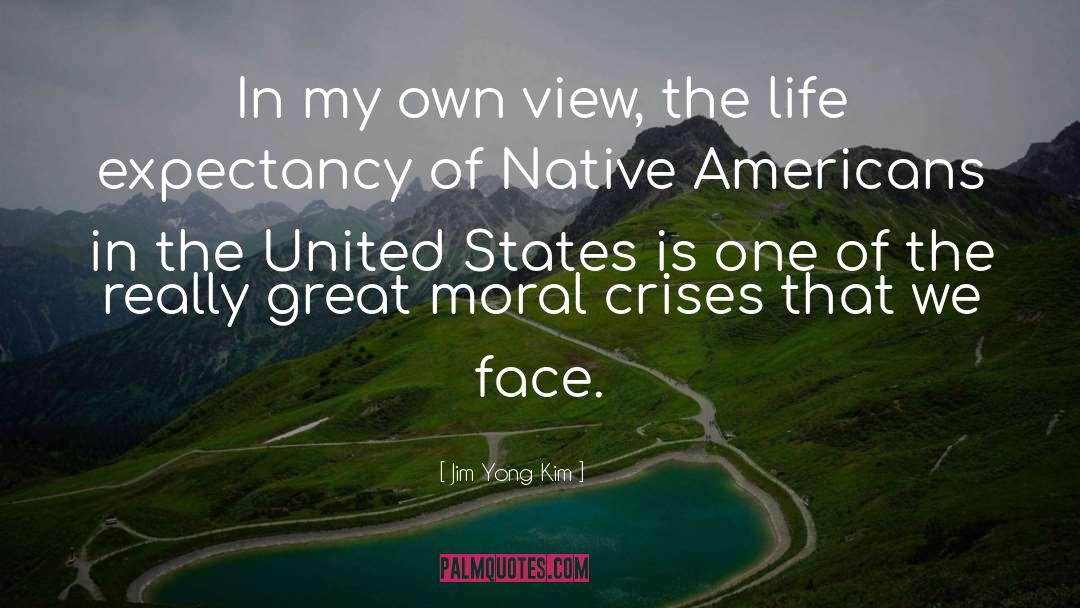 Jim Yong Kim Quotes: In my own view, the