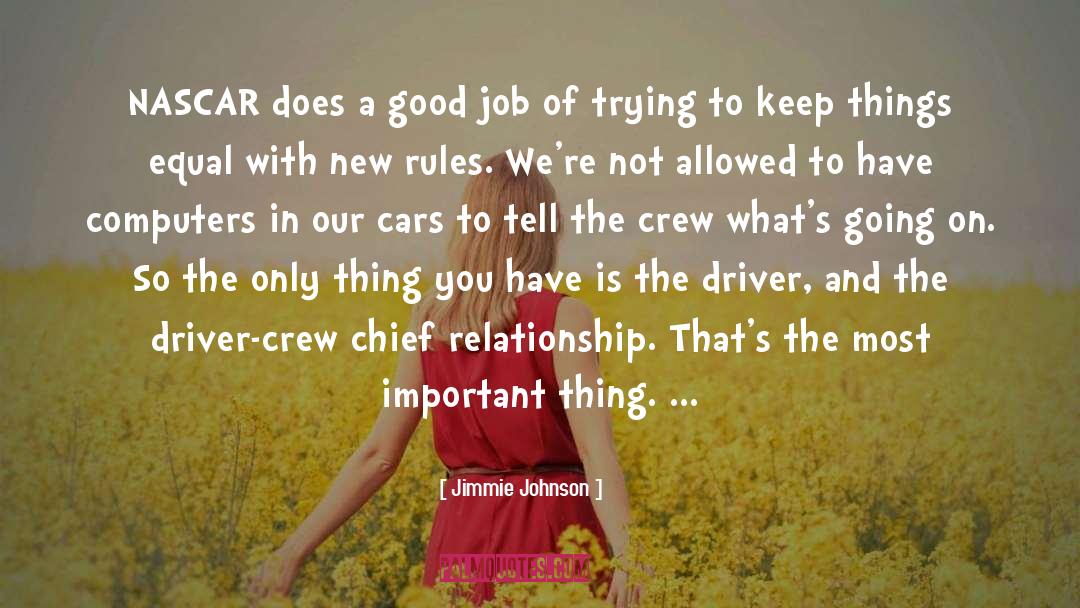 Jimmie Johnson Quotes: NASCAR does a good job