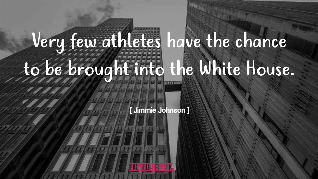 Jimmie Johnson Quotes: Very few athletes have the