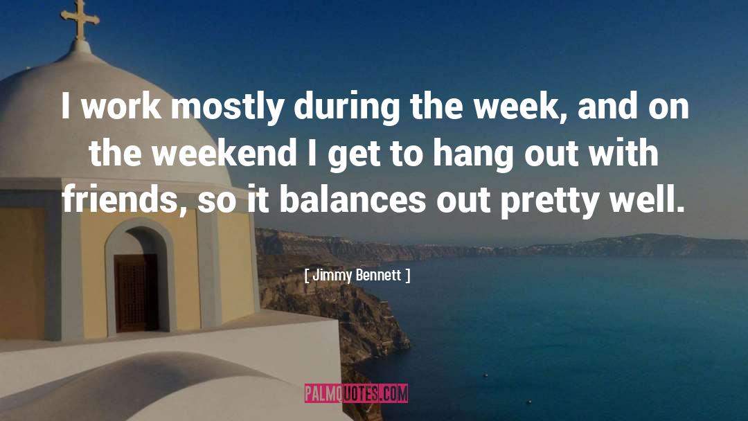 Jimmy Bennett Quotes: I work mostly during the