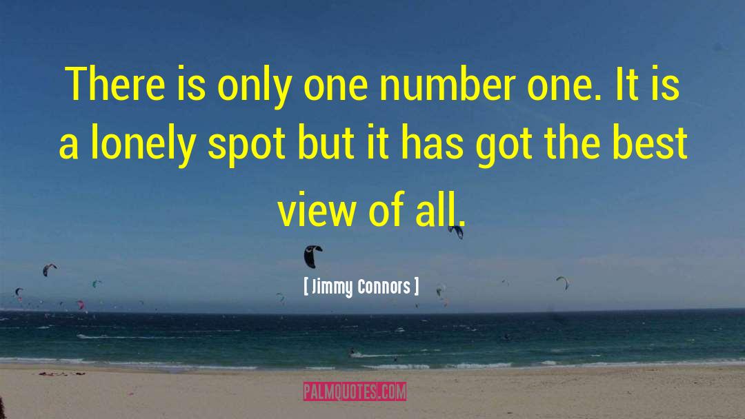 Jimmy Connors Quotes: There is only one number