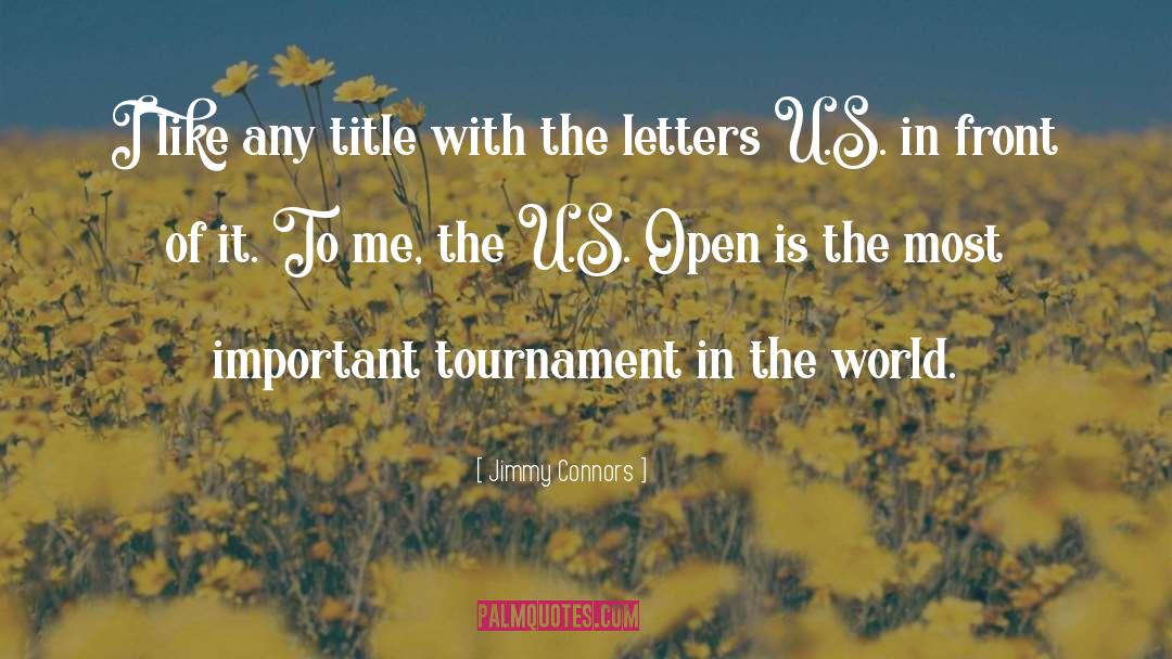 Jimmy Connors Quotes: I like any title with