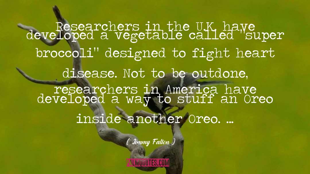 Jimmy Fallon Quotes: Researchers in the U.K. have