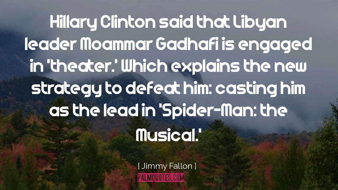 Jimmy Fallon Quotes: Hillary Clinton said that Libyan