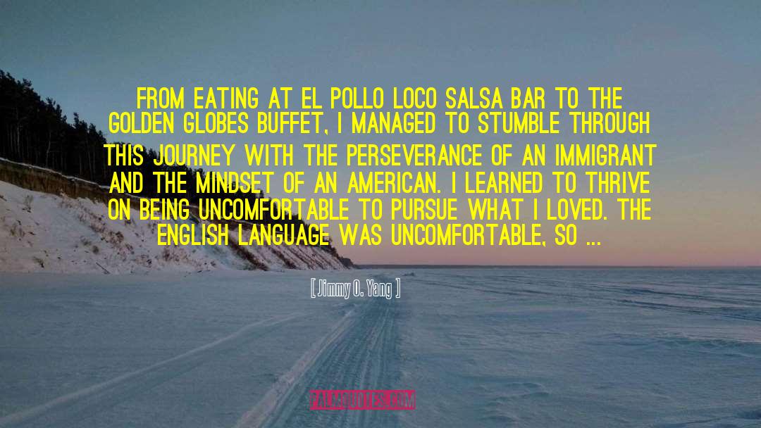 Jimmy O. Yang Quotes: From eating at El Pollo