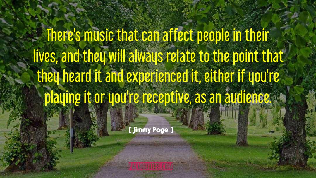 Jimmy Page Quotes: There's music that can affect