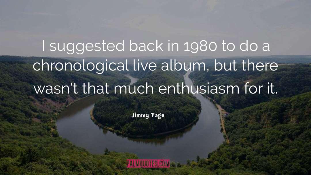 Jimmy Page Quotes: I suggested back in 1980