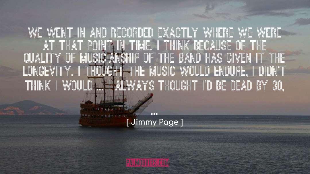 Jimmy Page Quotes: We went in and recorded