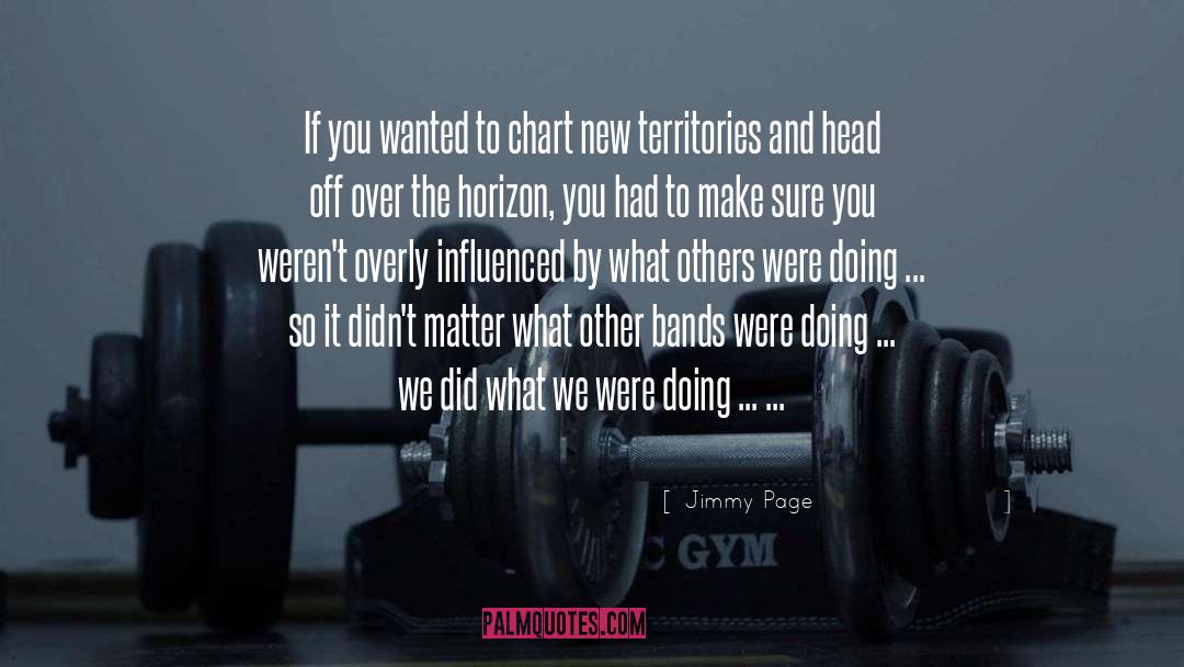 Jimmy Page Quotes: If you wanted to chart