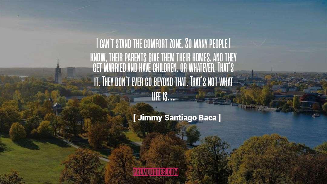 Jimmy Santiago Baca Quotes: I can't stand the comfort