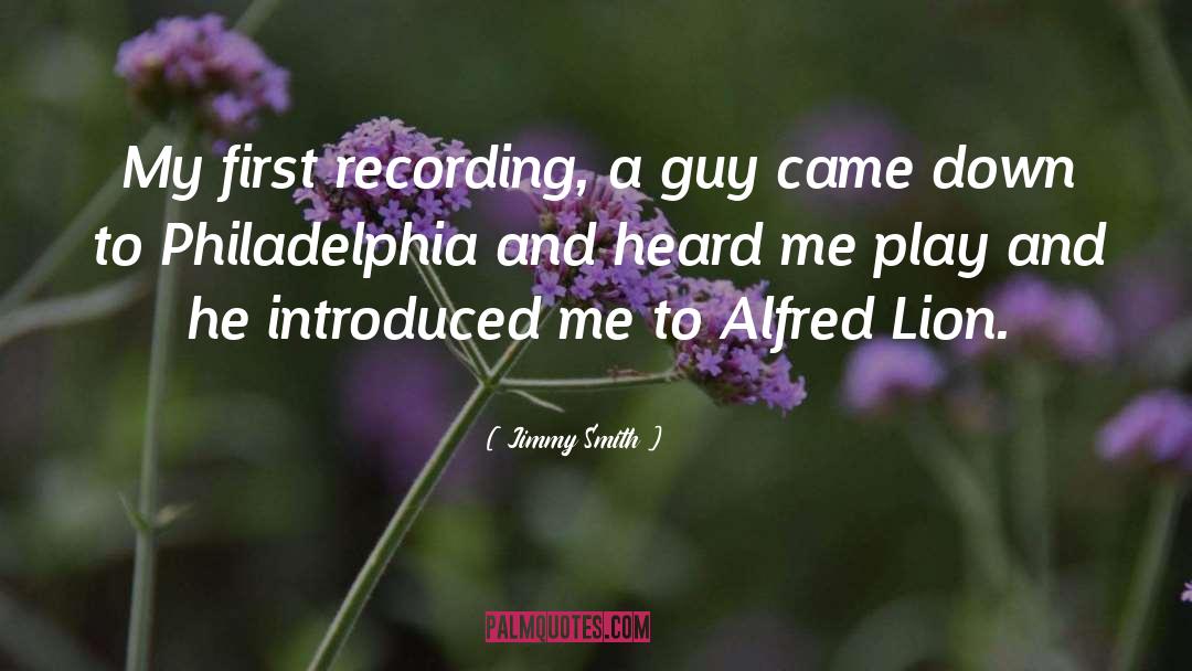 Jimmy Smith Quotes: My first recording, a guy
