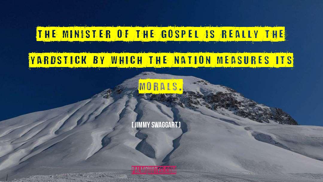 Jimmy Swaggart Quotes: The minister of the Gospel