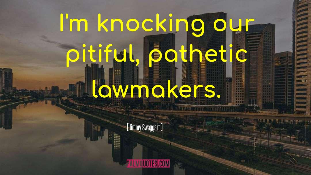 Jimmy Swaggart Quotes: I'm knocking our pitiful, pathetic