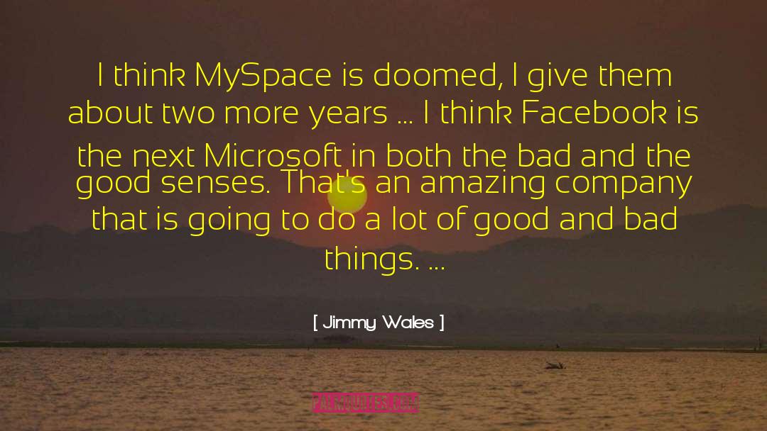 Jimmy Wales Quotes: I think MySpace is doomed,
