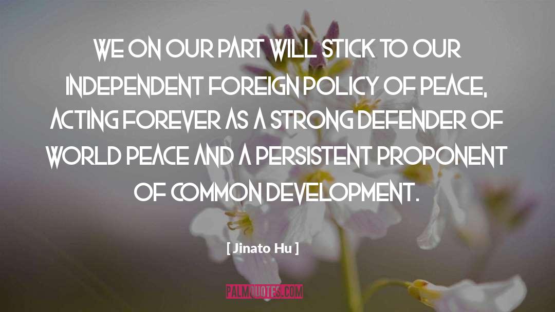 Jinato Hu Quotes: We on our part will