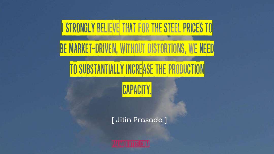 Jitin Prasada Quotes: I strongly believe that for