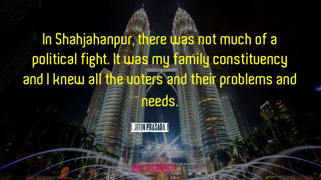 Jitin Prasada Quotes: In Shahjahanpur, there was not