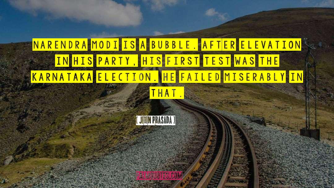 Jitin Prasada Quotes: Narendra Modi is a bubble.