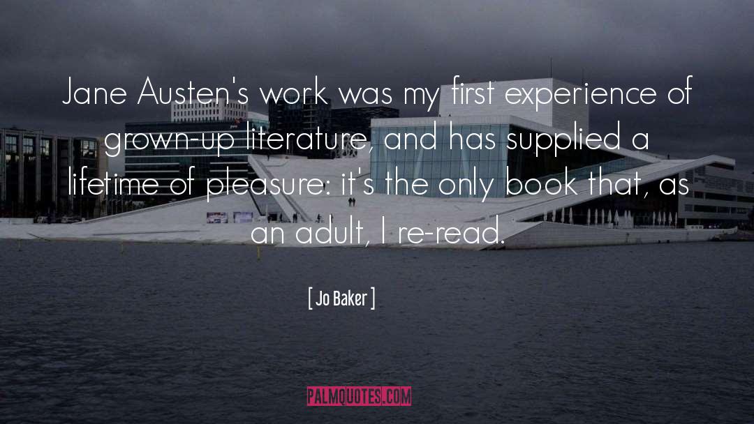 Jo Baker Quotes: Jane Austen's work was my