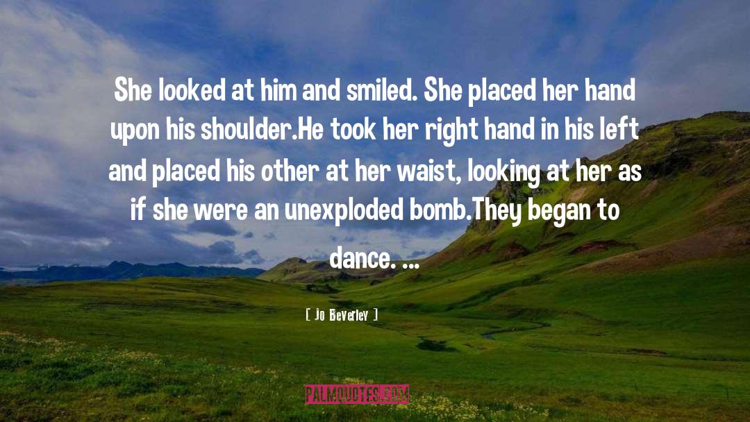 Jo Beverley Quotes: She looked at him and